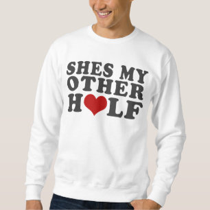Shes meine andere Hälfte Sweatshirt