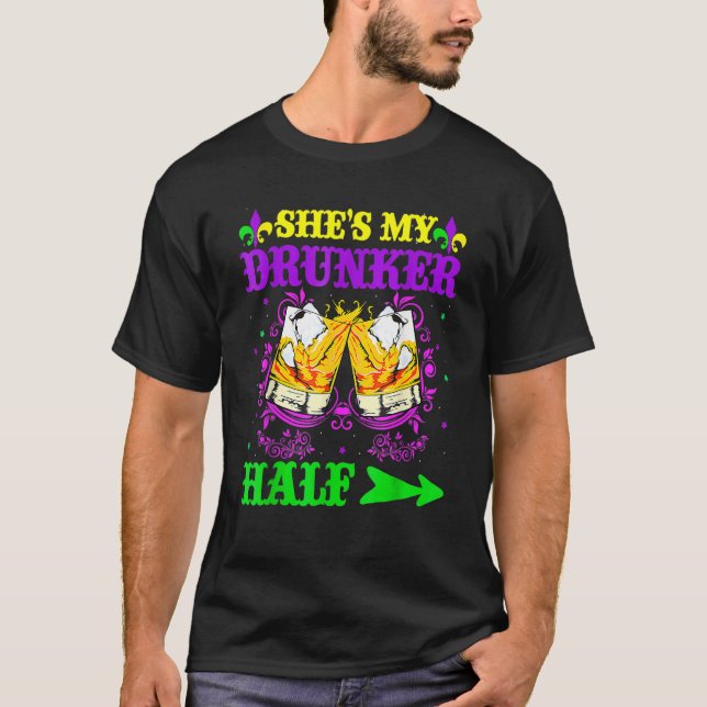 She's My Drunker Half Shirt Mardi Gras Couple Shir (Vorderseite)