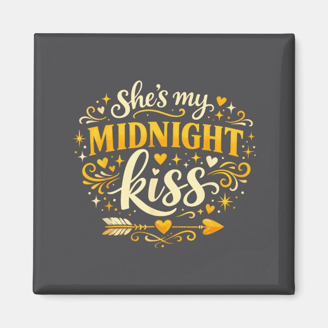 She's My Midnight Kiss Happy New Year Matching Cou Magnet (Vorne)