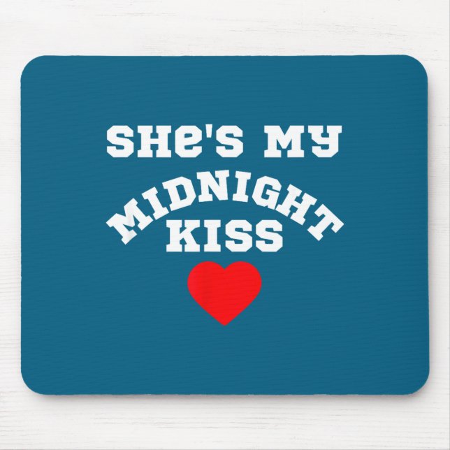 She's My Midnight Kiss Happy New Year Matching Cou Mousepad (Vorne)