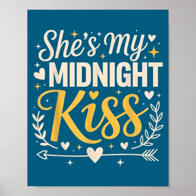 She's My Midnight Kiss Happy New Year Matching Cou Poster (Vorne)