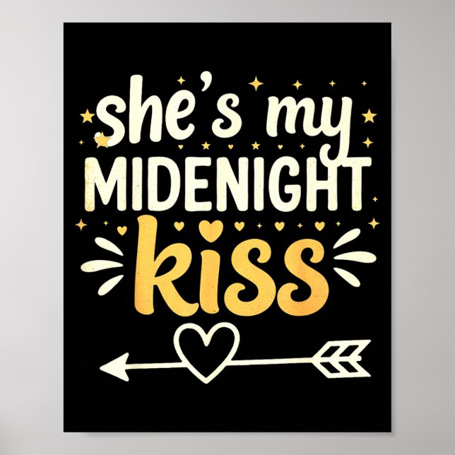 She's My Midnight Kiss Happy New Year Matching Cou Poster (Vorne)