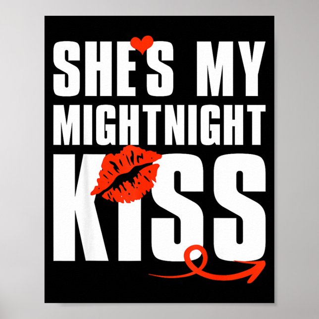 She's My Midnight Kiss Happy New Year Matching Fun Poster (Vorne)
