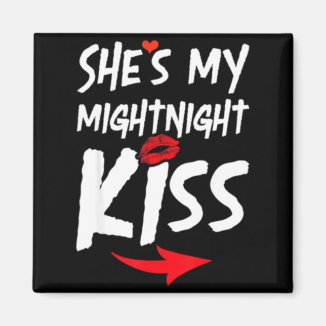 Shes My Midnight Kiss Happy New Year Matching Funn Magnet (Vorne)