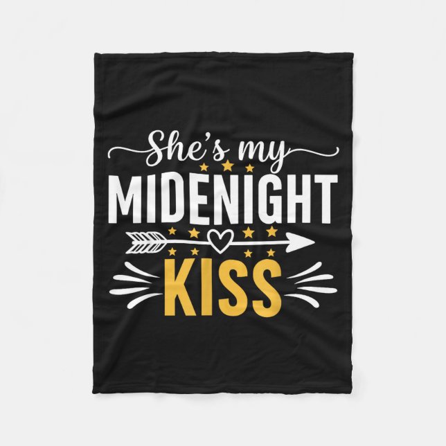 She's My Midnight Kiss Happy New Year Nye Matching Fleecedecke (Vorderseite)
