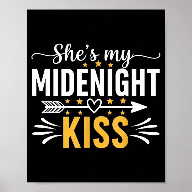 She's My Midnight Kiss Happy New Year Nye Matching Poster (Vorne)