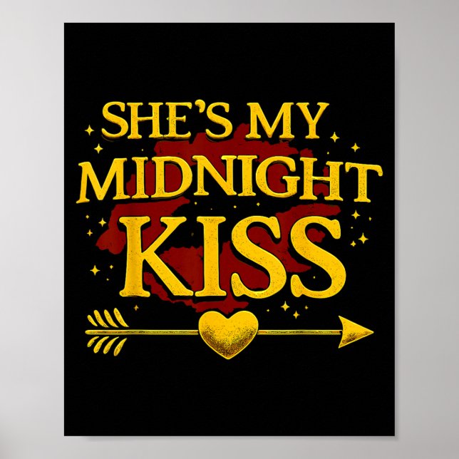 She's My Midnight Kiss Matching Couples Valentine’ Poster (Vorne)