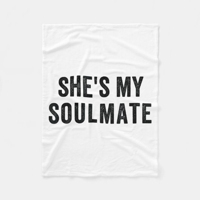 She's My Soulmate I Don't Know Him Funny Matching  Fleecedecke (Vorderseite)