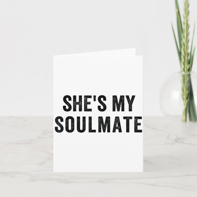 She's My Soulmate I Don't Know Him Funny Matching  Karte (Vorderseite)