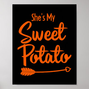Shes My Sweet Potato Ja, ich bin 2 Poster