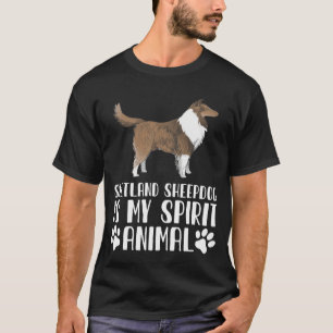 Shetland Sheepdog is My Spirit Animal T-Shirt