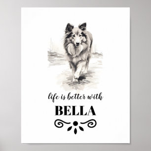 Shetland Sheepdog Life ist besser Custom Dog Name Poster