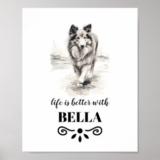 Shetland Sheepdog Life ist besser Custom Dog Name Poster