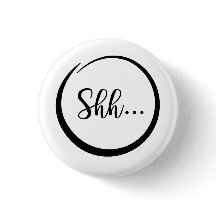 Shh… Button