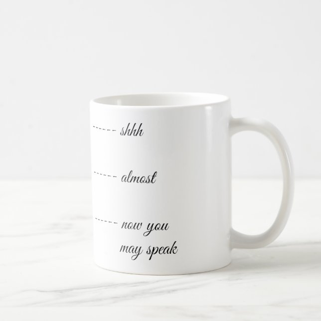 SHH FAST JETZT KÖNNEN SIE TASSE SPRECHEN (Rechts)
