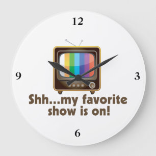 Shh ist meine Lieblingsshow auf Fernsehen Große Wanduhr