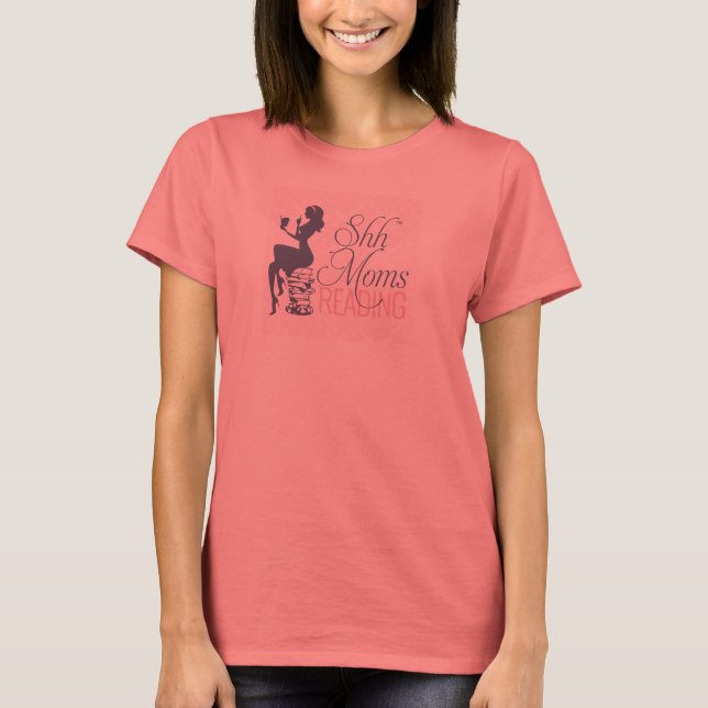 Shh Mamas Lesen von T - Shirt (Vorderseite)