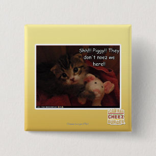 Shh!!! Piggy!! Button