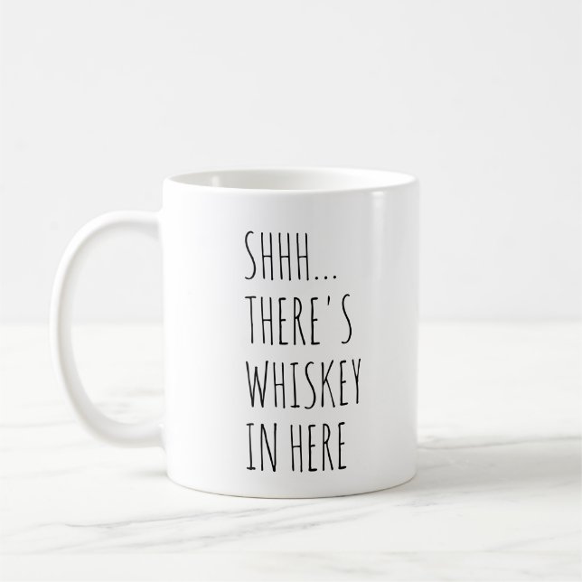 Shhh… Es gibt Whisky herein hier Tasse (Links)