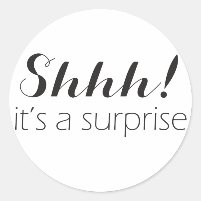 Shhh! Es ist ein Überraschungsaufkleber für Party Runder Aufkleber (Vorderseite)