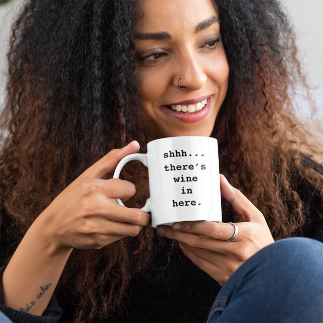 Shhh... Hier ist Wein. Funny Tasse (Von Creator hochgeladen)