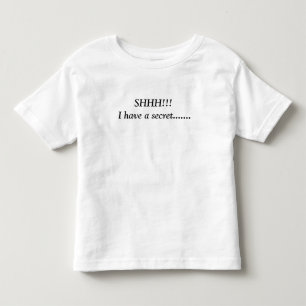 SHHH!! Ich habe ein Geheimnis... Kleinkind T-shirt