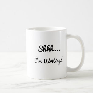 Shhh... Ich schreibe Tasse