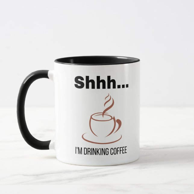 "Shhh... Ich trinke Kaffee"-Tasse Tasse (Links)