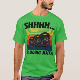 Shhh Im mache Mathematik lustige Fitness T-Shirt