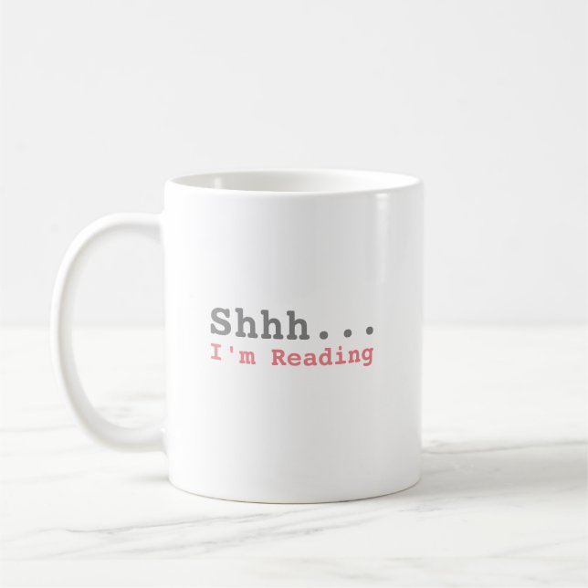 Shhh I'm Reading | Funny Kaffeetasse (Links)