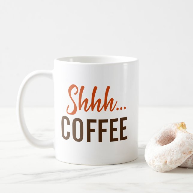 Shhh... Kaffee Kaffeetasse (Mit Donut)