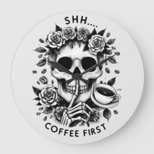Shhh...Kaffee zuerst Große Wanduhr