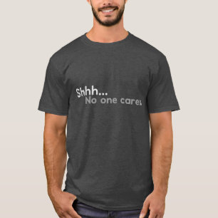 Shhh... keine Karten T-Shirt