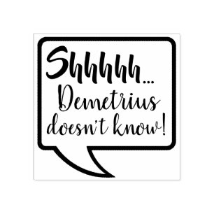 Shhh (Name) kennt nicht Gummistempel