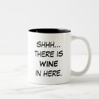 Shhh... Wein ist hier Tasse