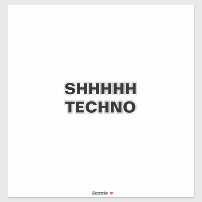 SHHHH TECHNO-Clear-Back Custom-Cut Vinyl Sticker (Blatt)