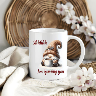 "Shhhhh...Ich ignoriere dich" Niedliches Aquarelle Kaffeetasse