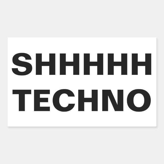 SHHHHH TECHNO Aufkleber (Vorderseite)
