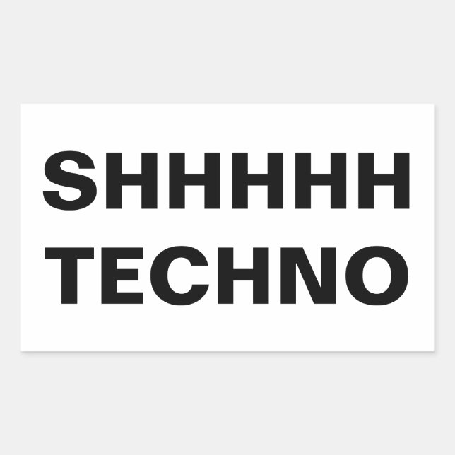 SHHHHH TECHNO-clear back Custom-Cut Vinyl Sticker (Vorderseite)