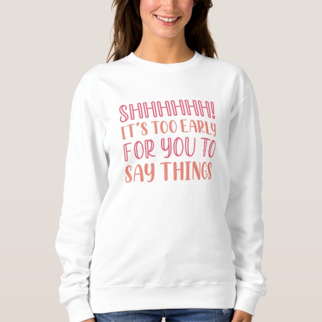 Shhhhhh Early Sweatshirt (Vorderseite)