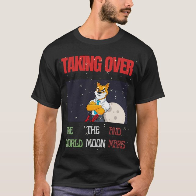 Shiba in die Münze auf dem Mond übernehmen T-Shirt (Vorderseite)
