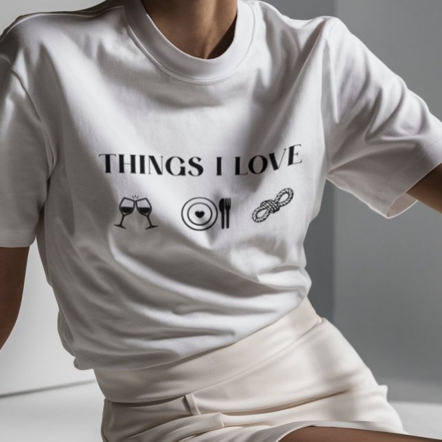 Shibari rope Dinge in Liebe T-Shirt (Things i love: wine, food and rope, shibari tee)
