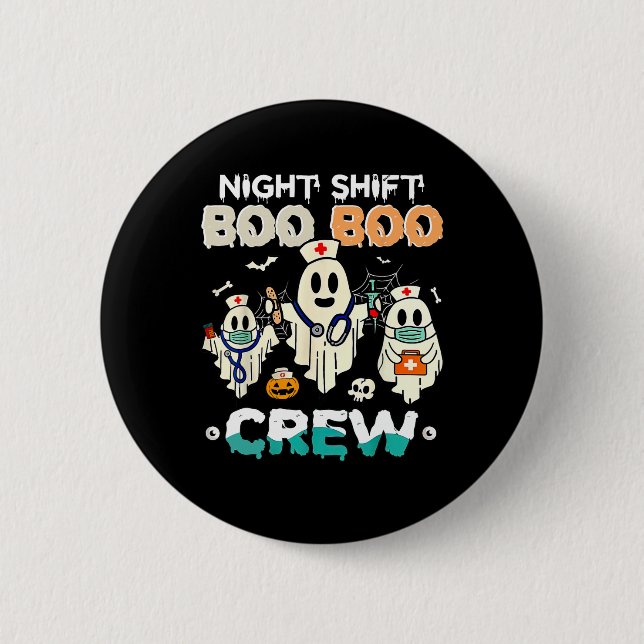 Shift Boo Boo Crew Nurse Ghost Halloween Nurses Rn Button (Vorderseite)