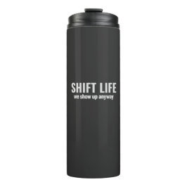 SHIFT LIFE - wir zeigen uns trotzdem | Shift Life Thermosbecher