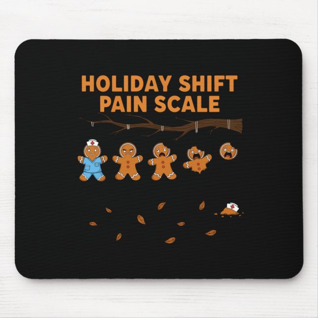 Shift Nurse Pain Scale Funny Gingerbread Rn Christ Mousepad (Vorne)
