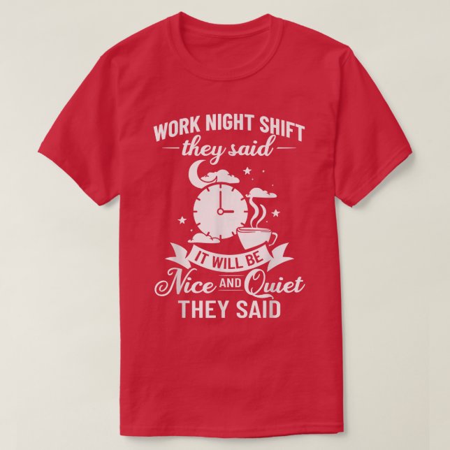 Shift Work Night Job Worker Mitternacht Funny Coff T-Shirt (Design vorne)
