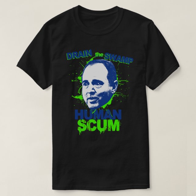 Shifty Schiff Shirt Human Scum Drain Swamp Cla (Design vorne)