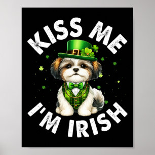 Shih Tzu Dog Liebhaber Kiss Me Ich bin Irish Funny Poster
