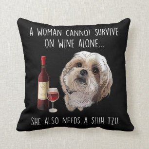 Shih Tzu  Eine Frau kann nicht allein auf Wein übe Kissen