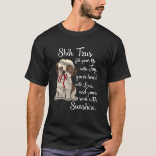 Shih Tzu füllt Ihr Leben mit Freude T-Shirt